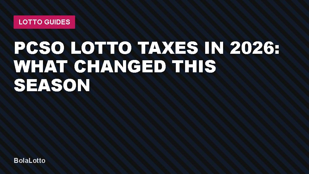 PCSO Lotto Taxes in 2026: What Changed This Season